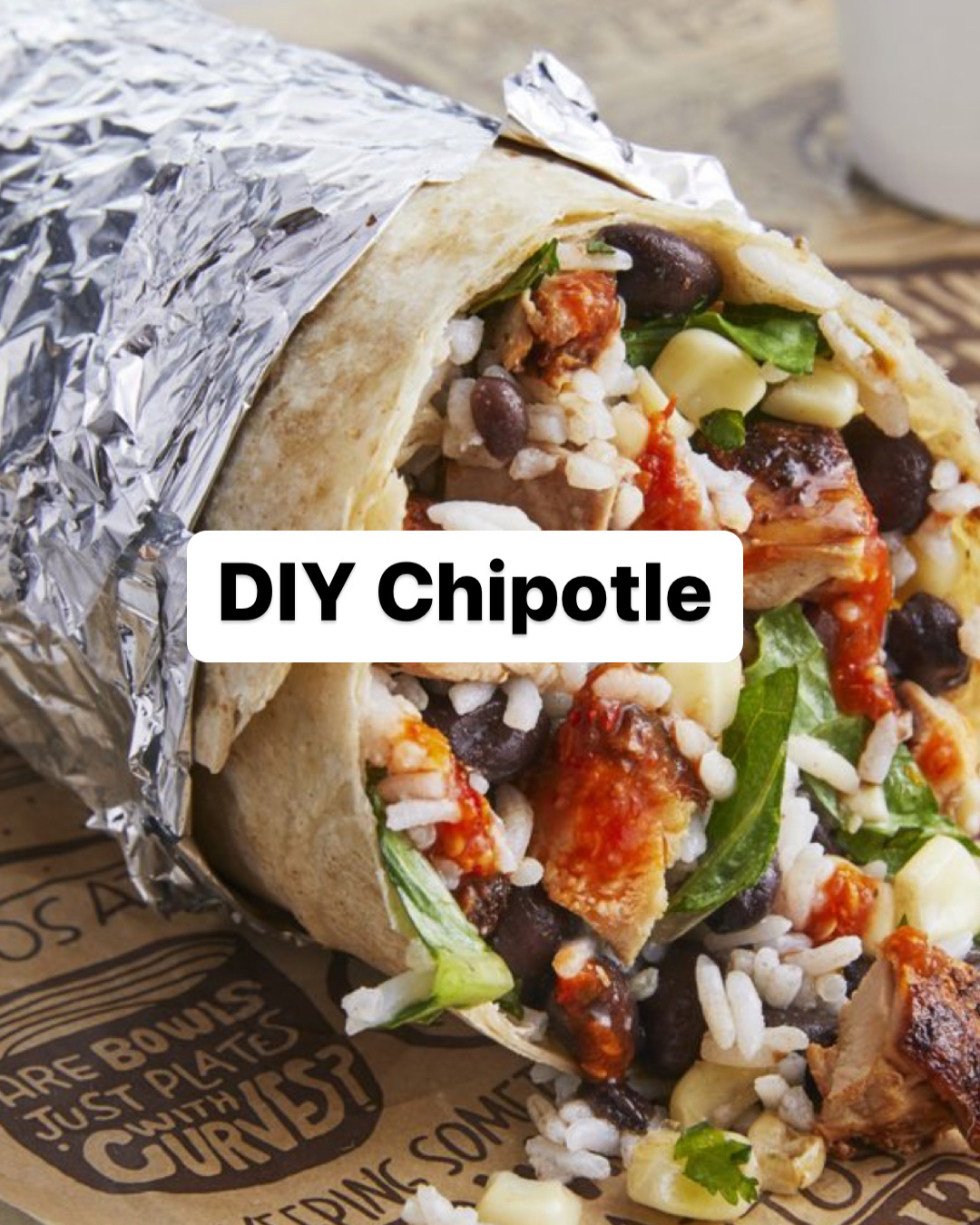 DIY Chipotle